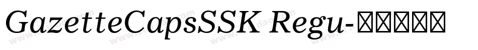 GazetteCapsSSK Regu字体转换